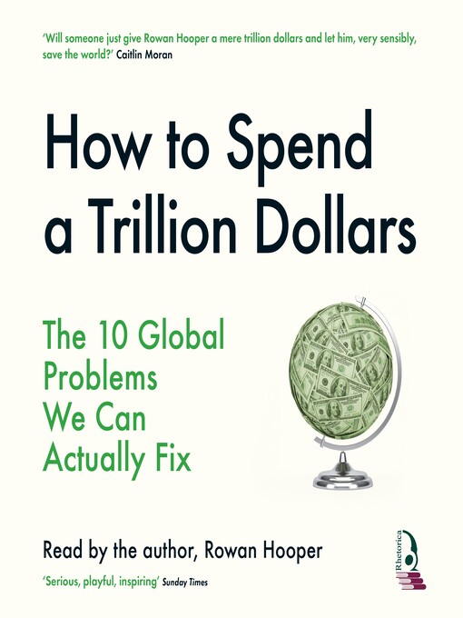 Title details for How to Spend a Trillion Dollars by Rowan Hooper - Available